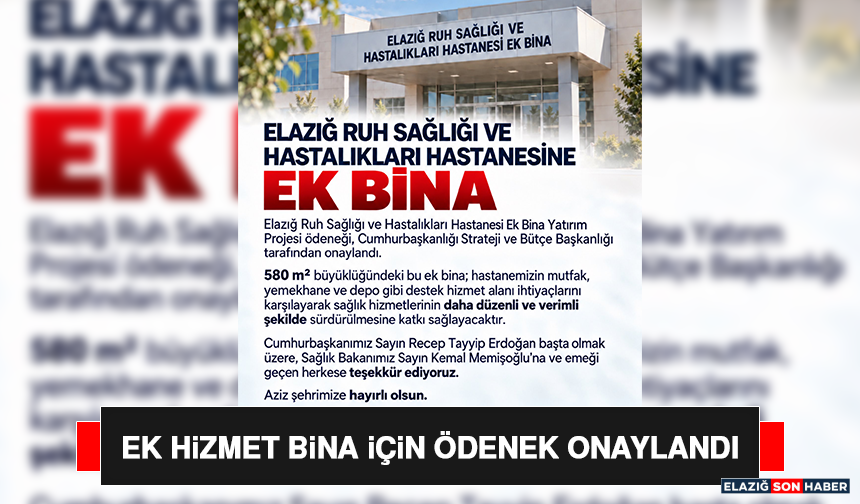 Ek Hizmet Bina İçin Ödenek Onaylandı