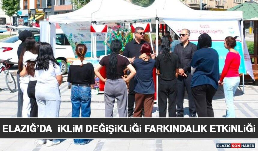 Elazığ’da İklim Değişikliği Farkındalık Etkinliği