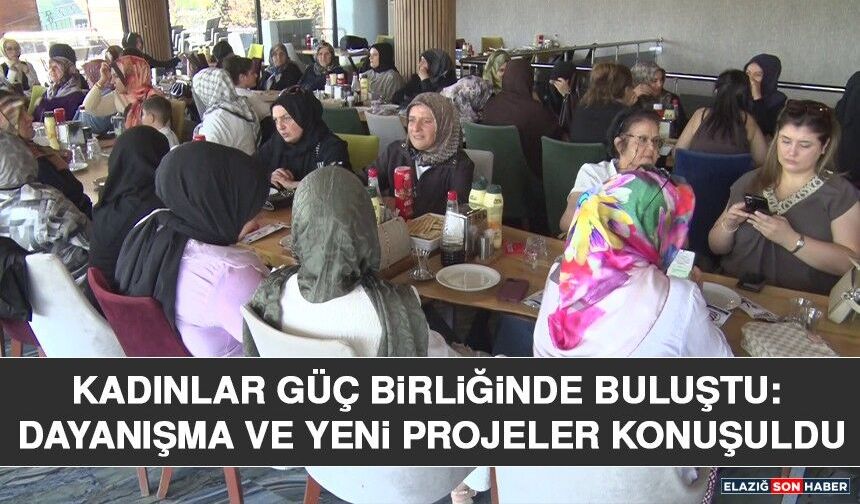 Kadınlar Güç Birliğinde Buluştu: Dayanışma ve Yeni Projeler Konuşuldu