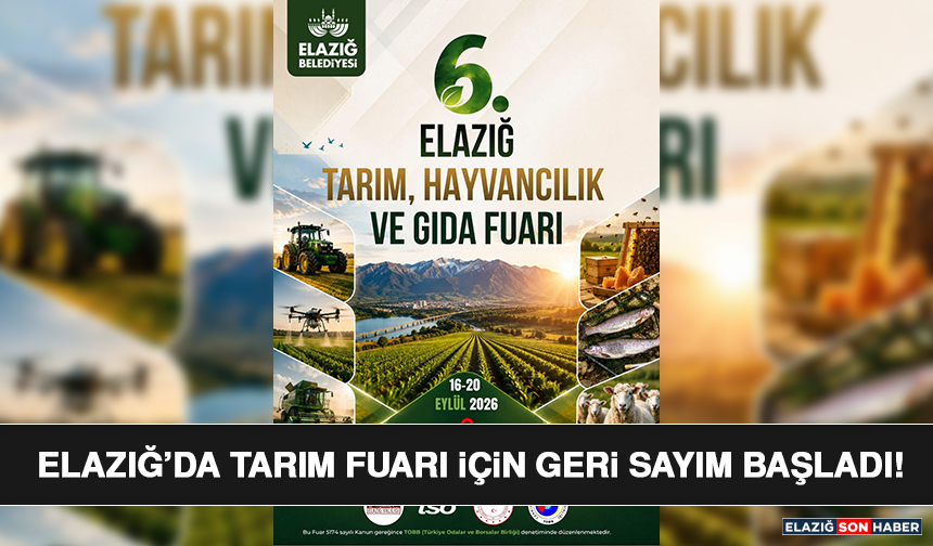 Elazığ’da Tarım Fuarı İçin Geri Sayım Başladı!