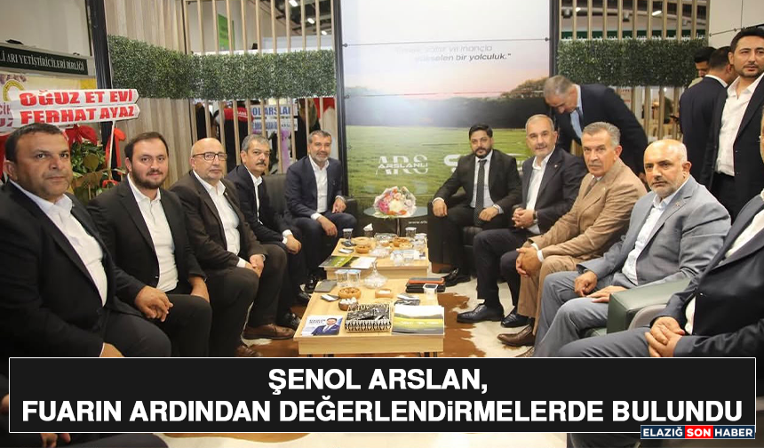 Şenol Arslan, Fuarın Ardından Değerlendirmelerde Bulundu