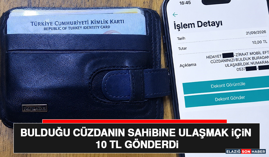 Bulduğu Cüzdanın Sahibine Ulaşmak İçin 10 TL Gönderdi