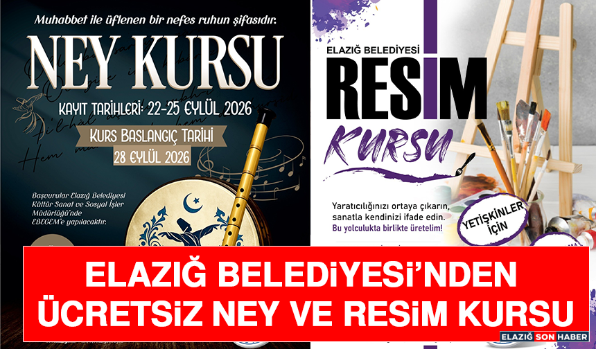 Elazığ Belediyesi’nden Ücretsiz Ney ve Resim Kursu