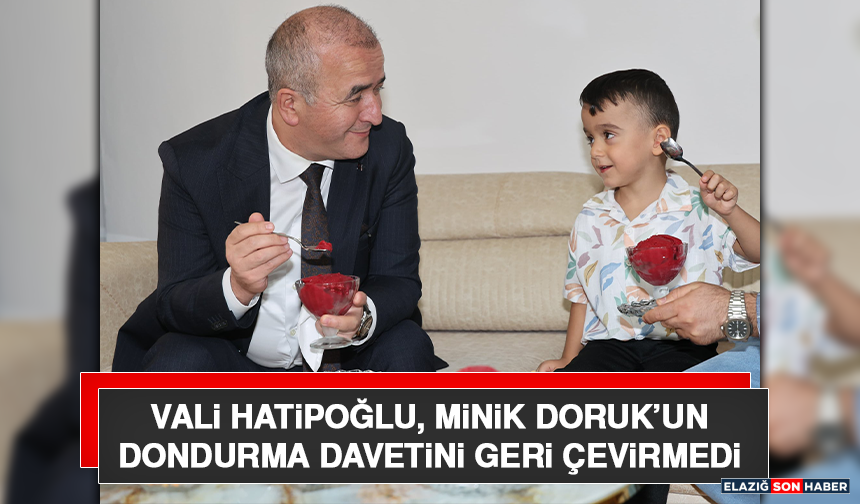 Vali Hatipoğlu, minik Doruk’un dondurma davetini geri çevirmedi