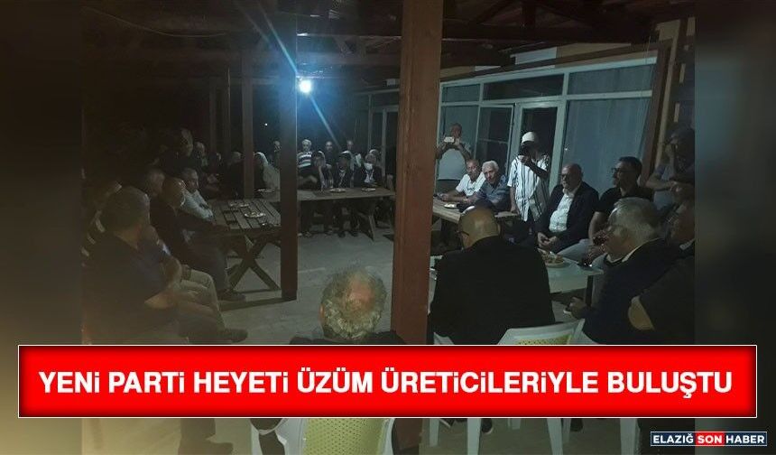 YENİ Parti Heyeti Üzüm Üreticileriyle Buluştu