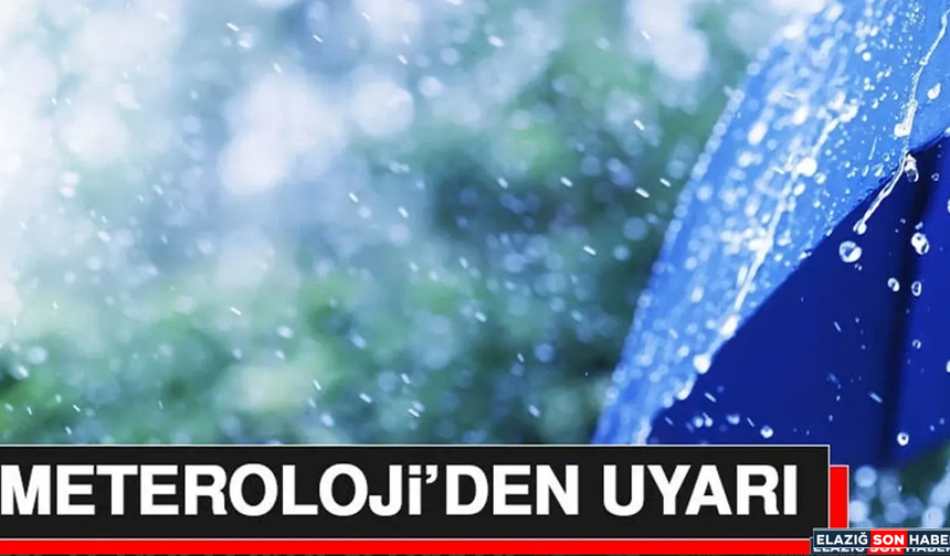 Meteroloji’den Uyarı