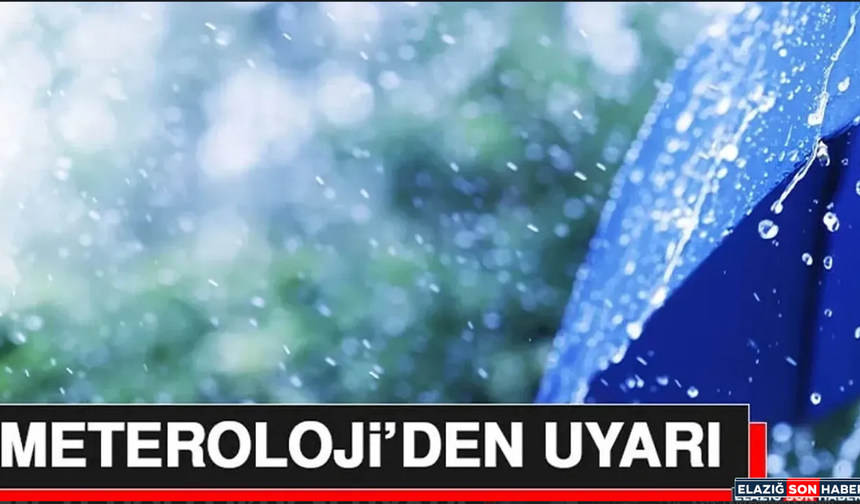 Meteroloji’den Uyarı