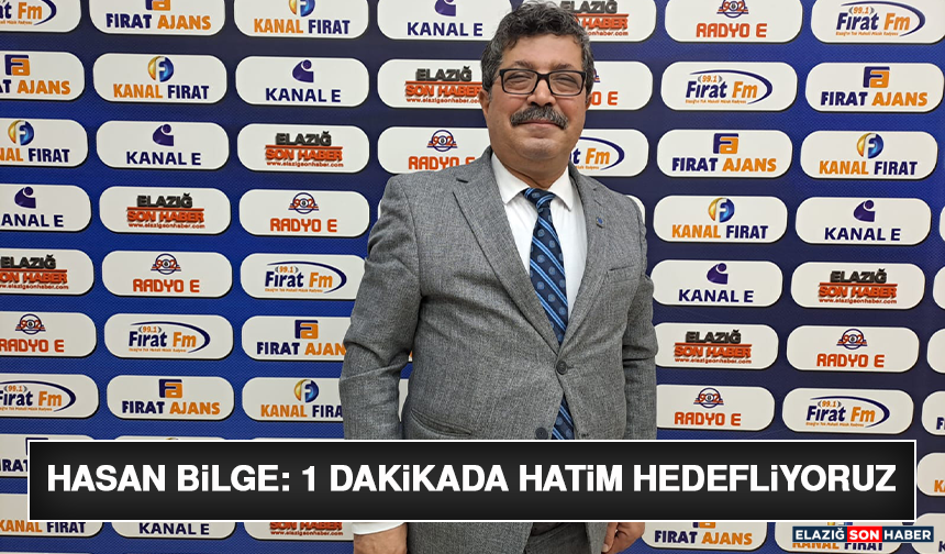 Hasan Bilge: 1 Dakikada Hatim Hedefliyoruz