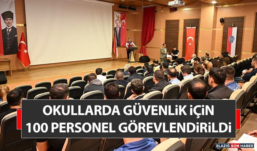 Okullarda Güvenlik İçin 100 Personel Görevlendirildi