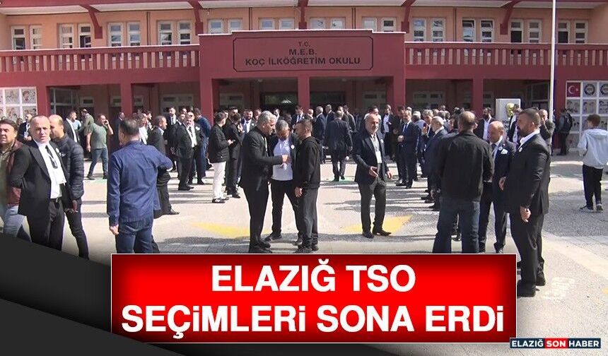 Elazığ TSO Seçimleri Sona Erdi