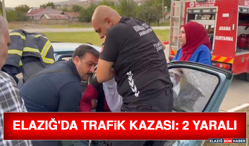 Elazığ'da Trafik Kazası: 2 Yaralı