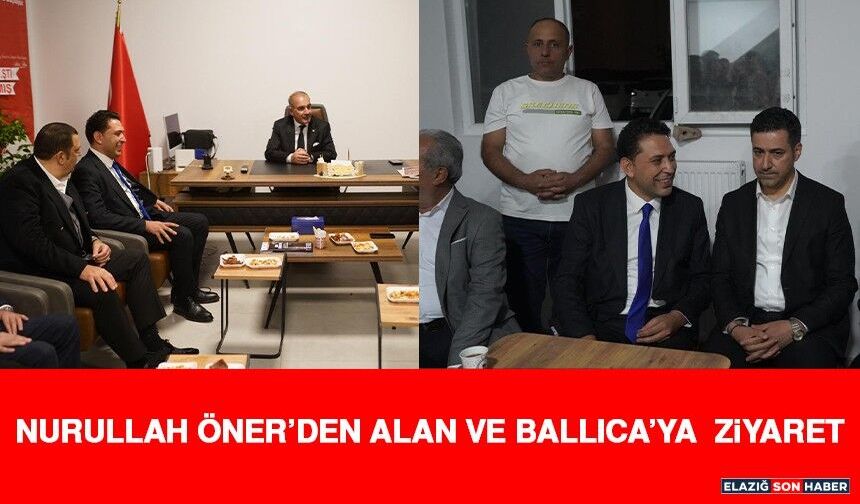 Nurullah Öner’den Alan ve Ballıca’ya Ziyaret