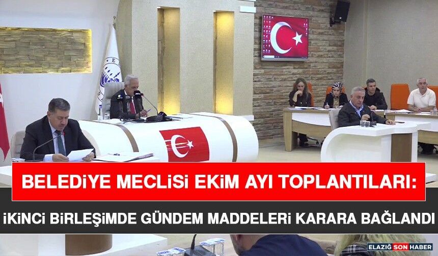 Belediye Meclisi Ekim Ayı Toplantıları: İkinci Birleşimde Gündem Maddeleri Karara Bağlandı