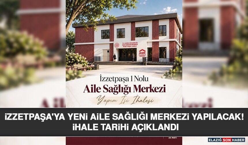 İzzetpaşa'ya Yeni Aile Sağlığı Merkezi Yapılacak! İhale Tarihi Açıklandı