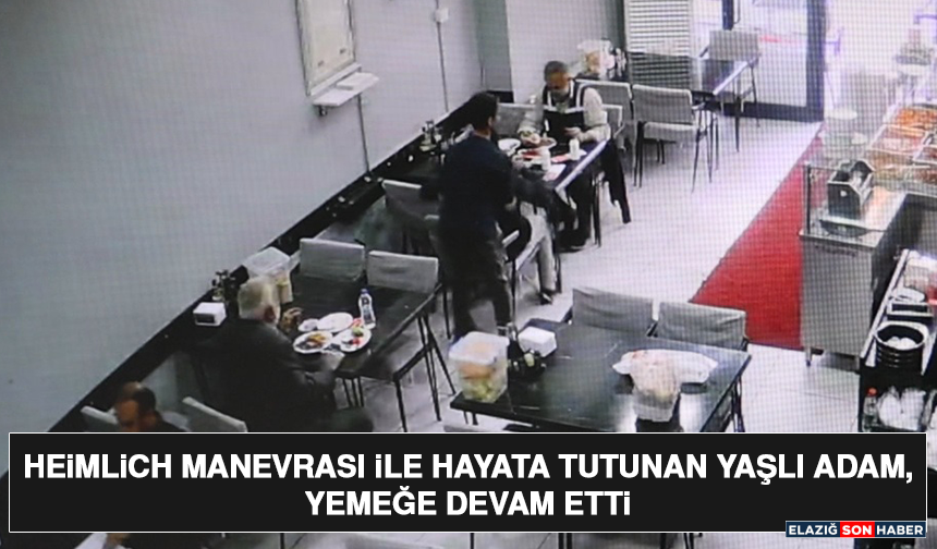 Heimlich Manevrası İle Hayata Tutunan Yaşlı Adam, Yemeğe Devam Etti