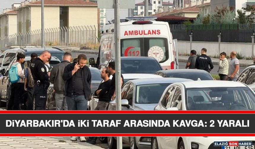Diyarbakır'da İki Taraf Arasında Kavga: 2 Yaralı