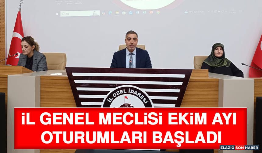 İl Genel Meclisi Ekim Ayı Oturumları Başladı