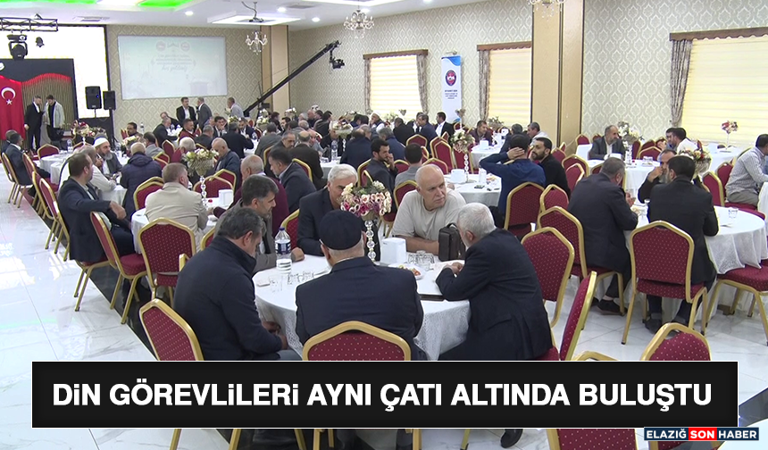 Din Görevlileri Aynı Çatı Altında Buluştu