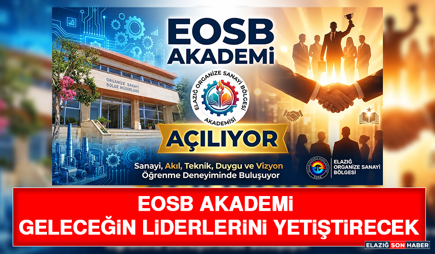 EOSB Akademi Geleceğin Liderlerini Yetiştirecek