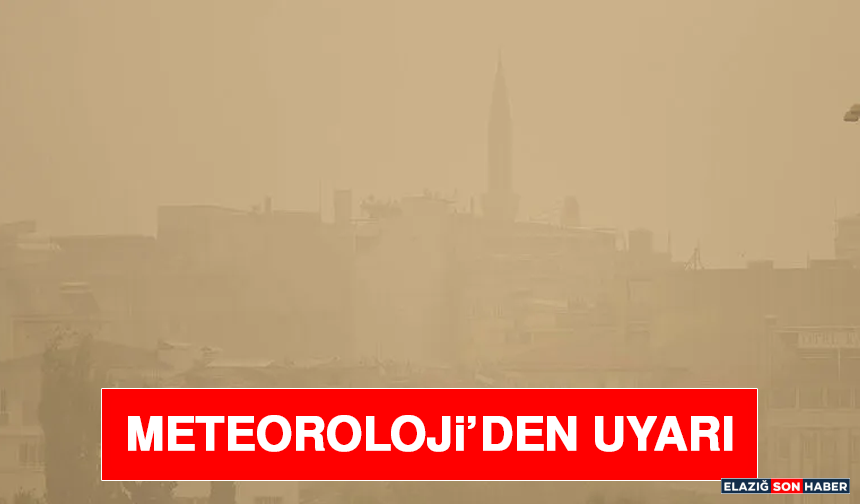 Meteoroloji’den Uyarı