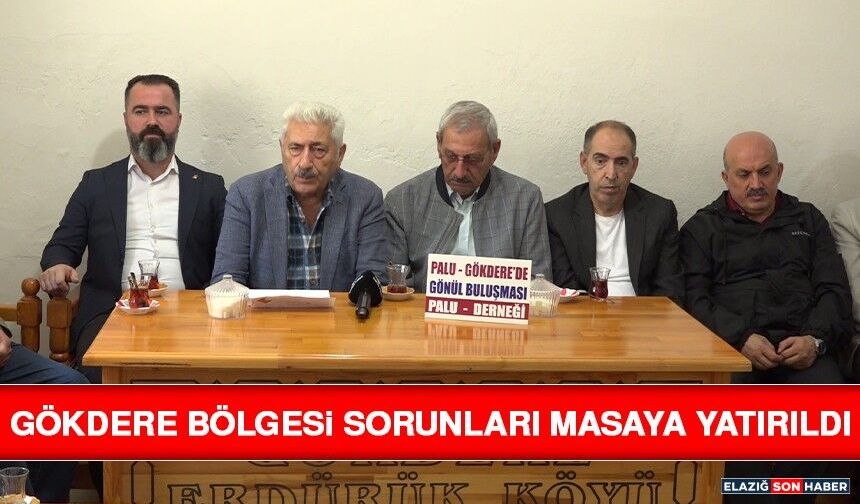 Gökdere Bölgesi Sorunları Masaya Yatırıldı
