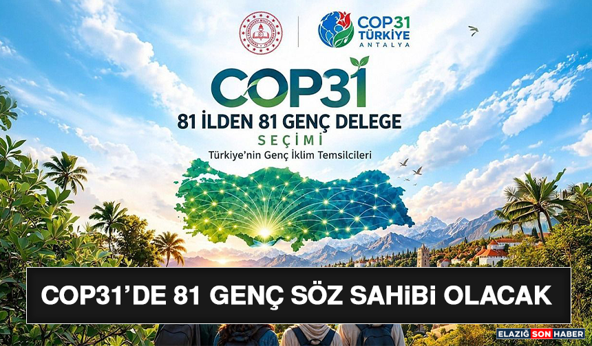 COP31’de 81 Genç Söz Sahibi Olacak