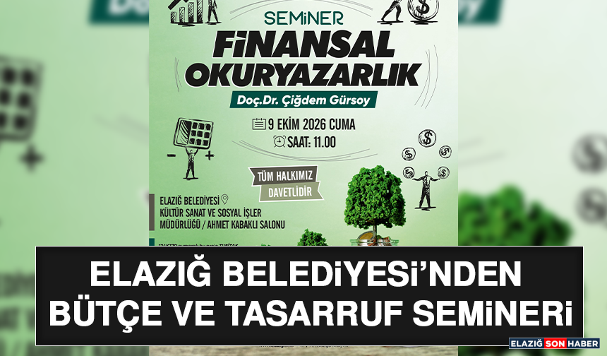 Elazığ Belediyesi’nden Bütçe ve Tasarruf Semineri