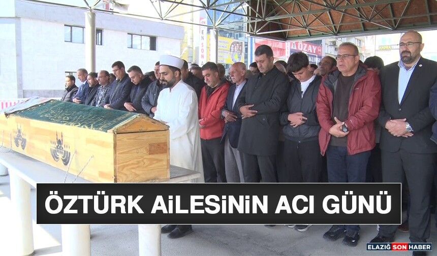 Öztürk Ailesinin Acı Günü