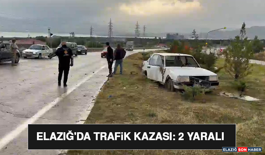Elazığ'da Trafik Kazası: 2 Yaralı