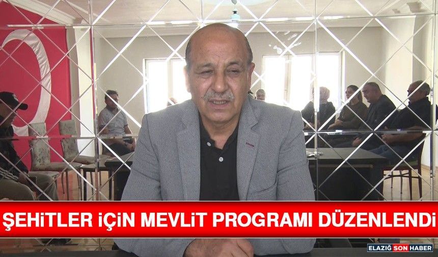 Şehitler İçin Mevlit Programı Düzenlendi