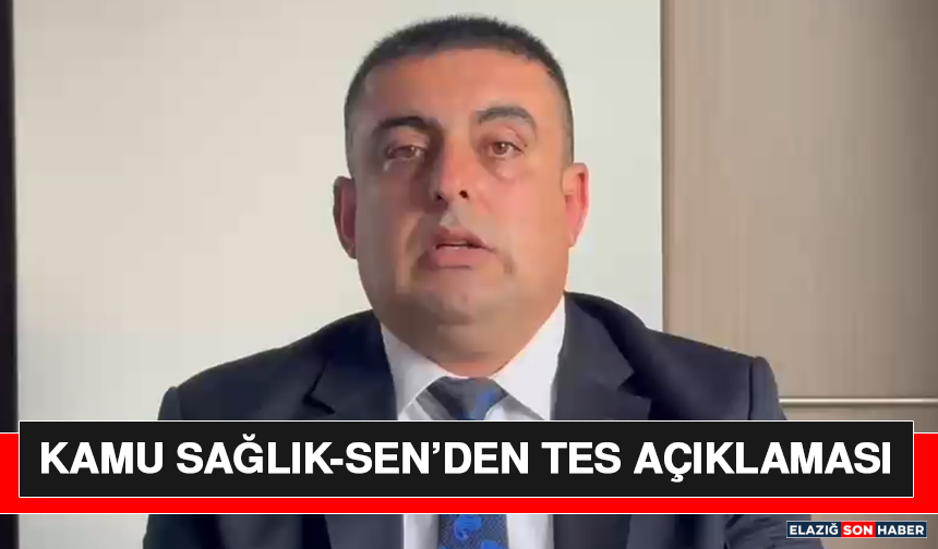 Kamu Sağlık-Sen’den TES Açıklaması