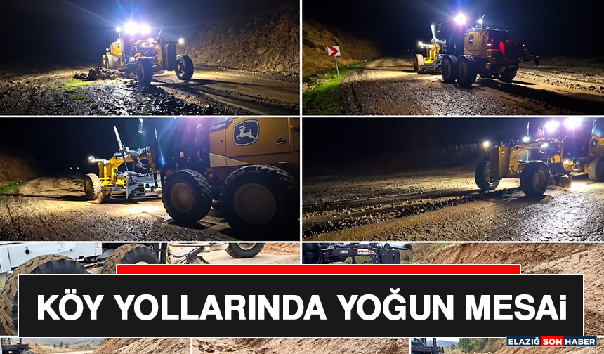 Köy Yollarında Yoğun Mesai