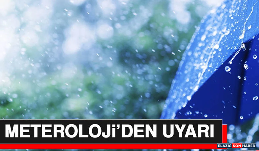 Meteroloji’den Uyarı