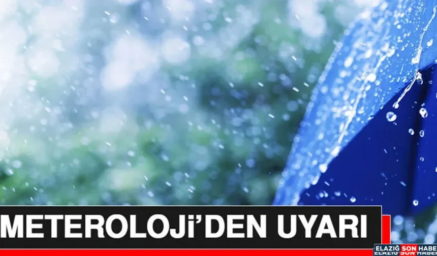 Meteroloji’den Uyarı