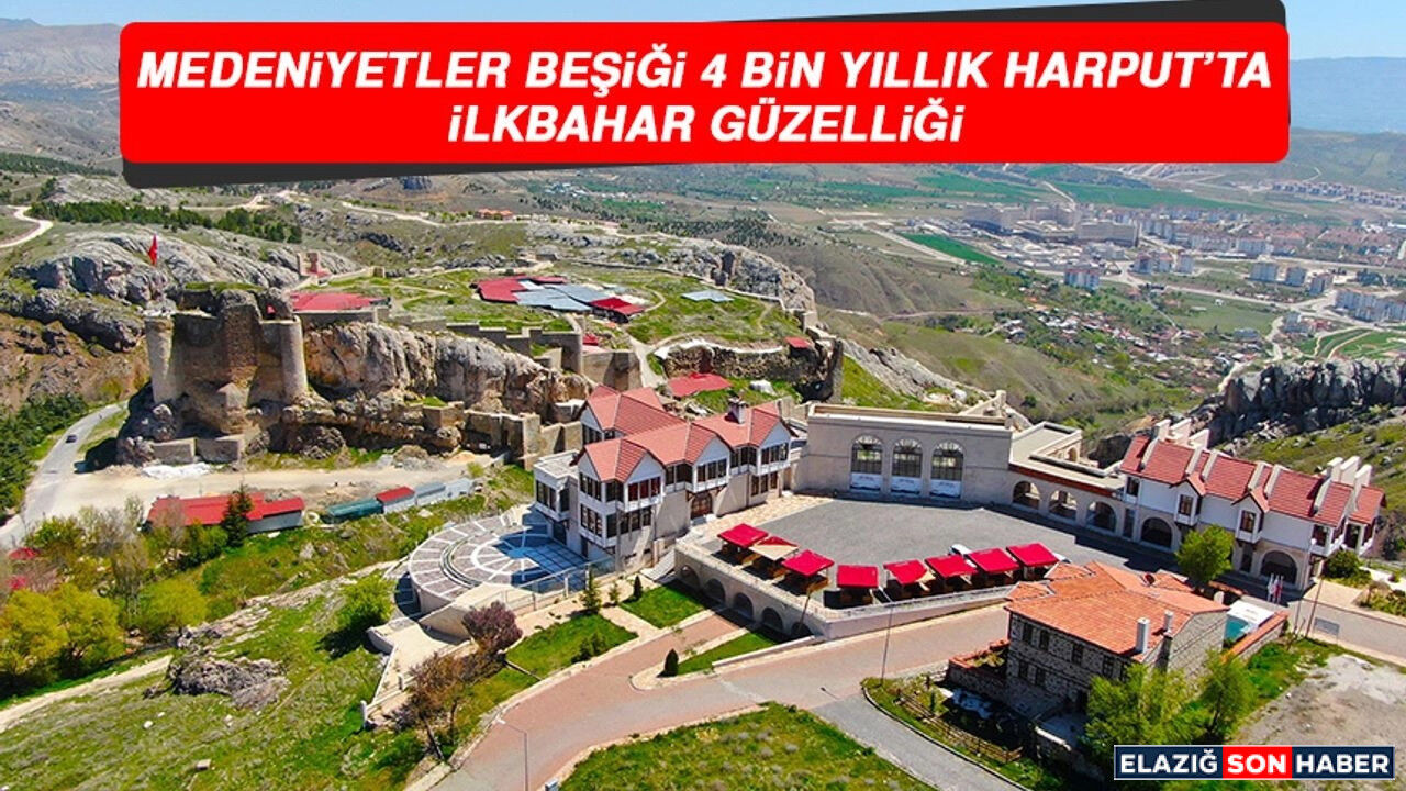 4 Bin Yıllık Harput’ta İlkbahar Güzelliği