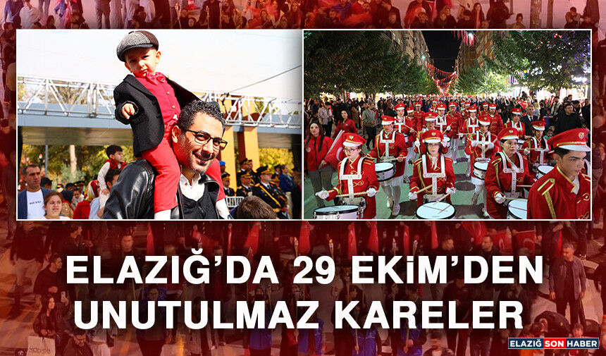 Elazığ’da 29 Ekim’den Unutulmaz Kareler
