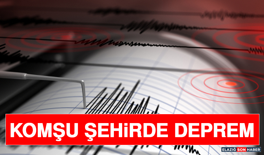 Komşu Şehirde Deprem