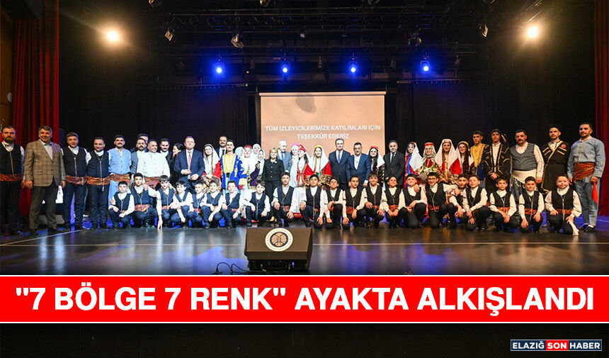 "7 Bölge 7 Renk" Ayakta Alkışlandı