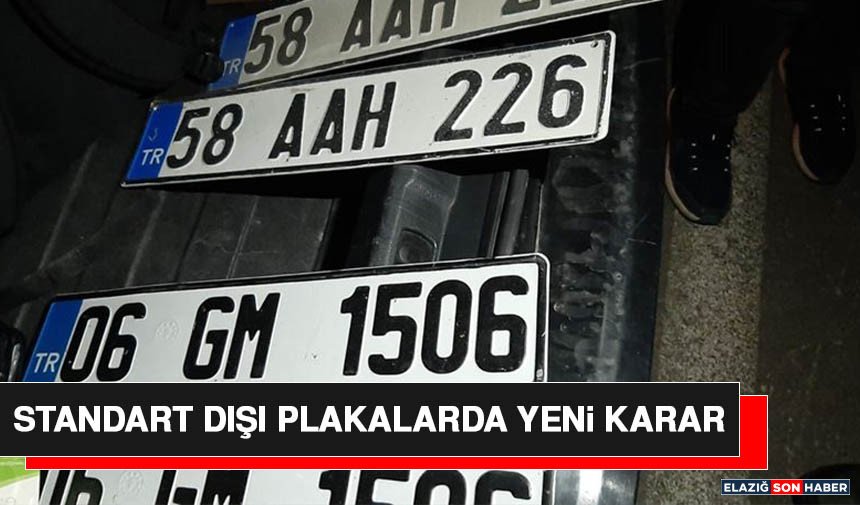 Standart Dışı Plakalarda Yeni Karar
