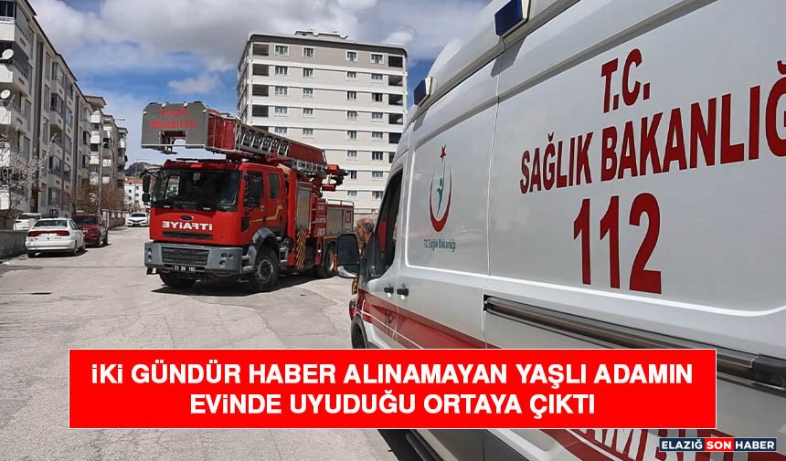 İki Gündür Haber Alınamayan Yaşlı Adamın Evinde Uyuduğu Ortaya Çıktı