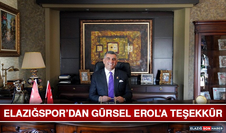 Elazığspor’dan Gürsel Erol’a Teşekkür