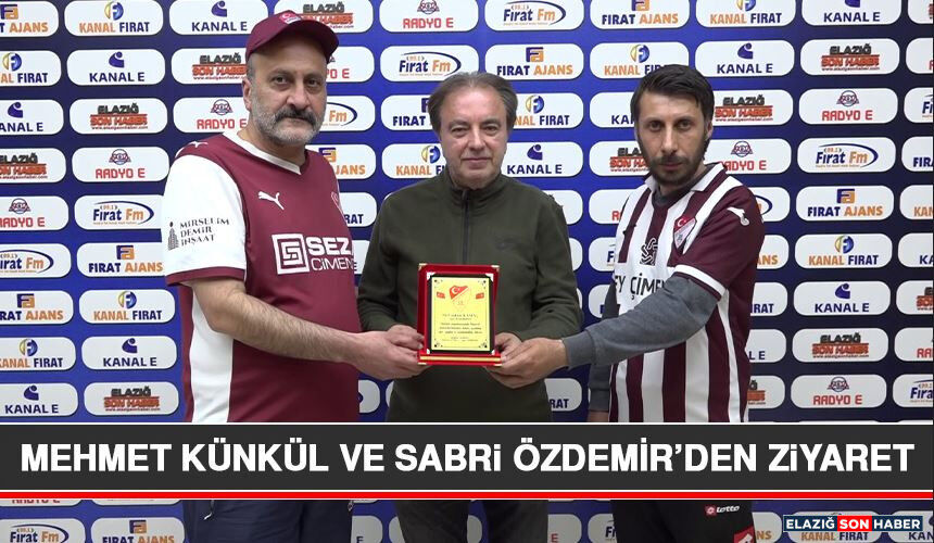 Mehmet Künkül ve Sabri Özdemir’den Ziyaret