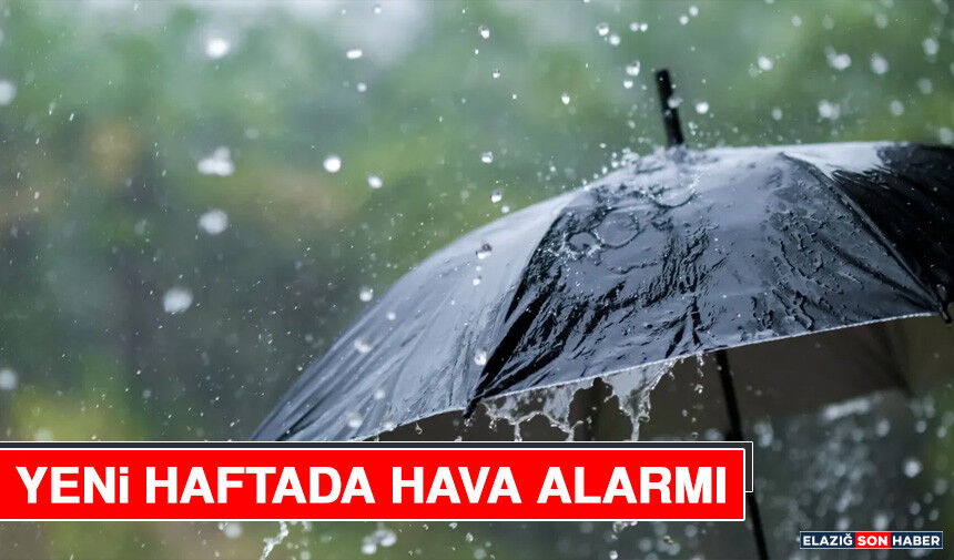 Yeni Haftada Hava Alarmı