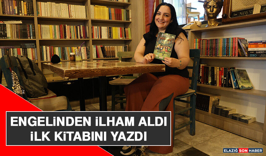Engelinden İlham Aldı, İlk Kitabını Yazdı
