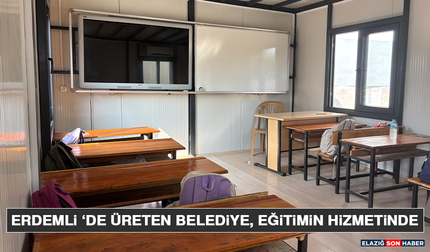 Erdemli ‘De Üreten Belediye, Eğitimin Hizmetinde