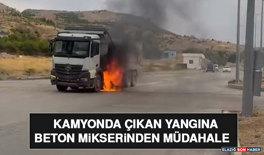 Kamyonda Çıkan Yangına Beton Mikserinden Müdahale