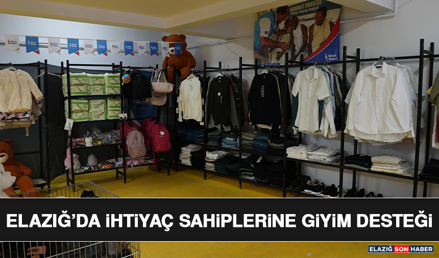 Elazığ’da İhtiyaç Sahiplerine Giyim Desteği