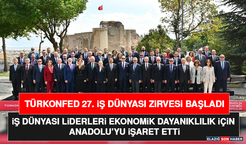 TÜRKONFED 27. İş Dünyası Zirvesi Başladı