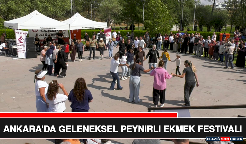 Ankara’da Geleneksel Peynirli Ekmek Festivali