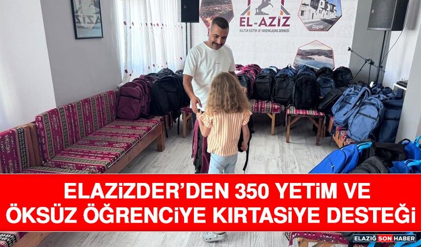 Elazizder’den 350 Yetim ve Öksüz Öğrenciye Kırtasiye Desteği